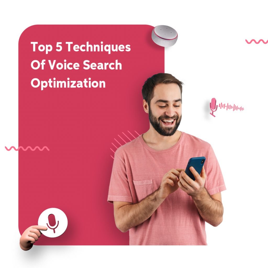 Top 5 Techniques Of Voice search Optimization
