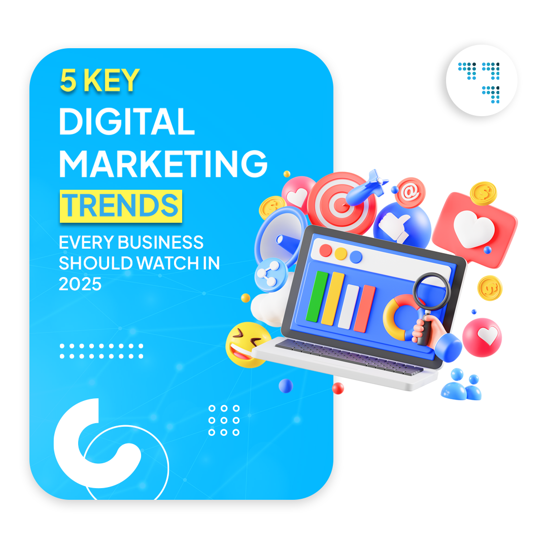 5 Key Digital Marketing Trends