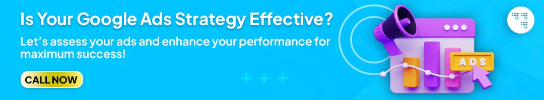 Is Your Google Ads Strategy Effective?