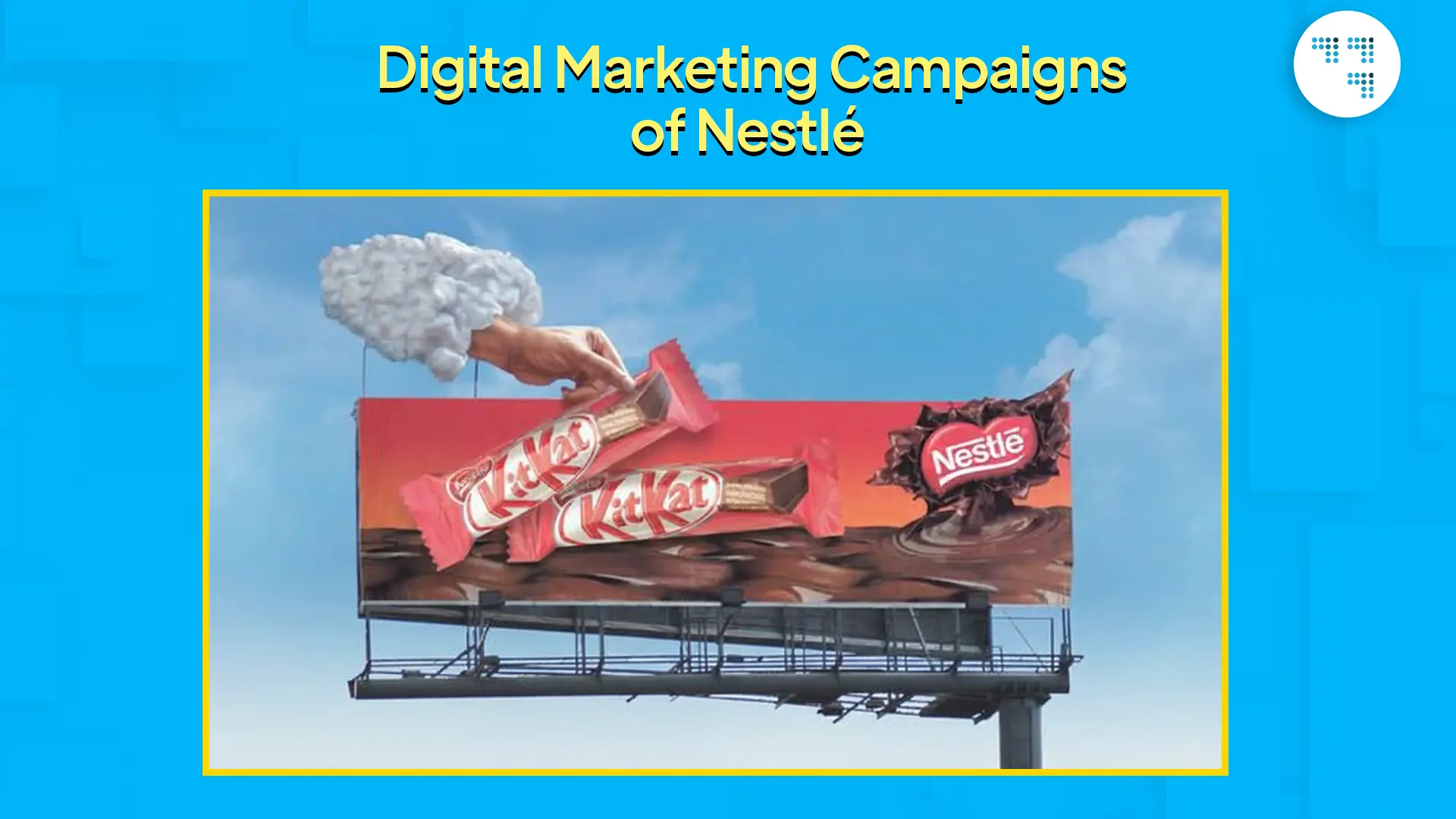 Digital Marketing Campaigns of Nestlé