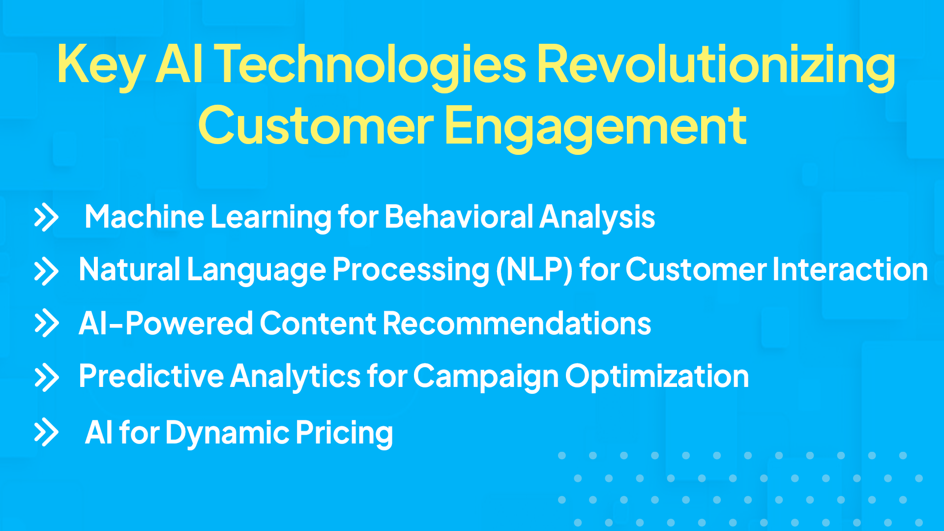 Key AI Technologies Revolutionizing Customer Engagement