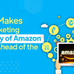 What Makes the Marketing Strategy of Amazon So Far Ahead of the Curve?