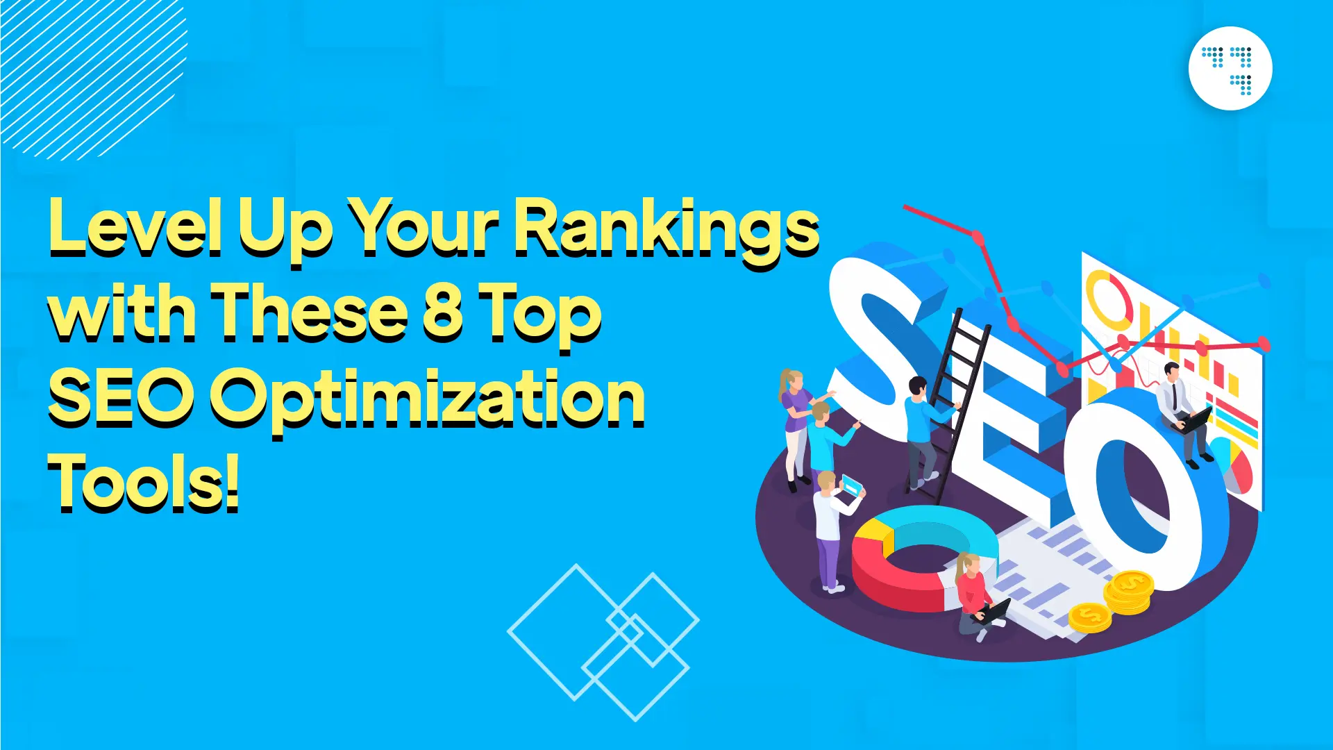 Level Up Your Rankings with These 8 Top SEO Optimization Tools!