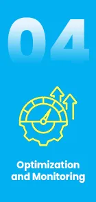 Optimization and Monitoring