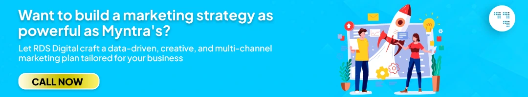 Want to build a marketing strategy as powerful as Myntra's?