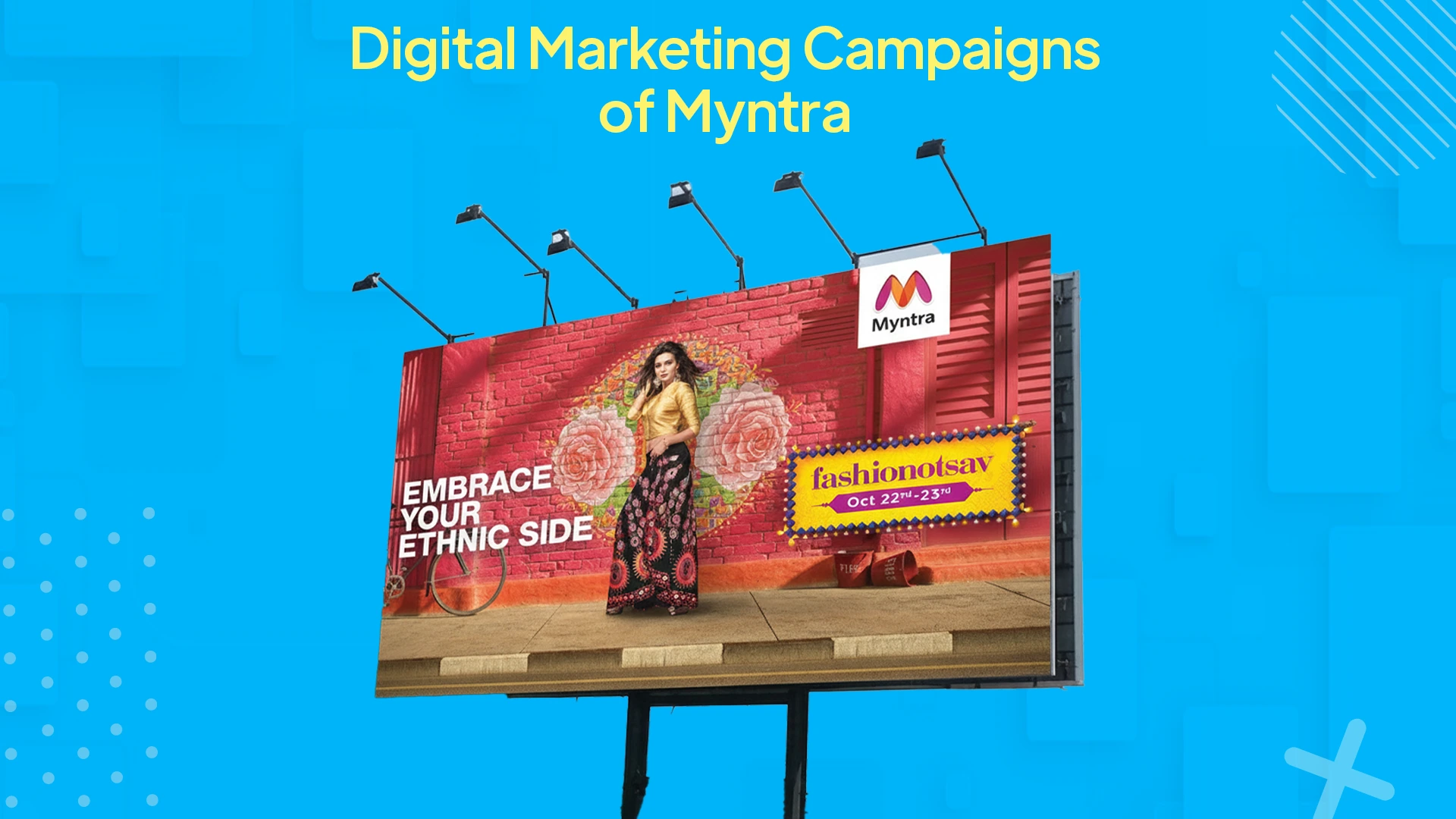 Digital Marketing Campaigns of Myntra