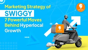 Marketing Strategy of Swiggy: How Hyperlocal Drives Growth