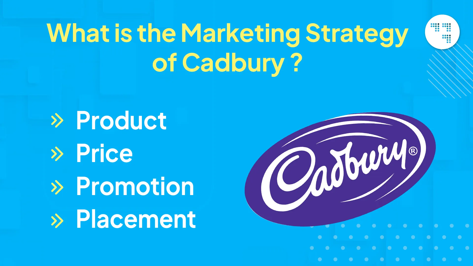 What is the Marketing Strategy of Cadbury?