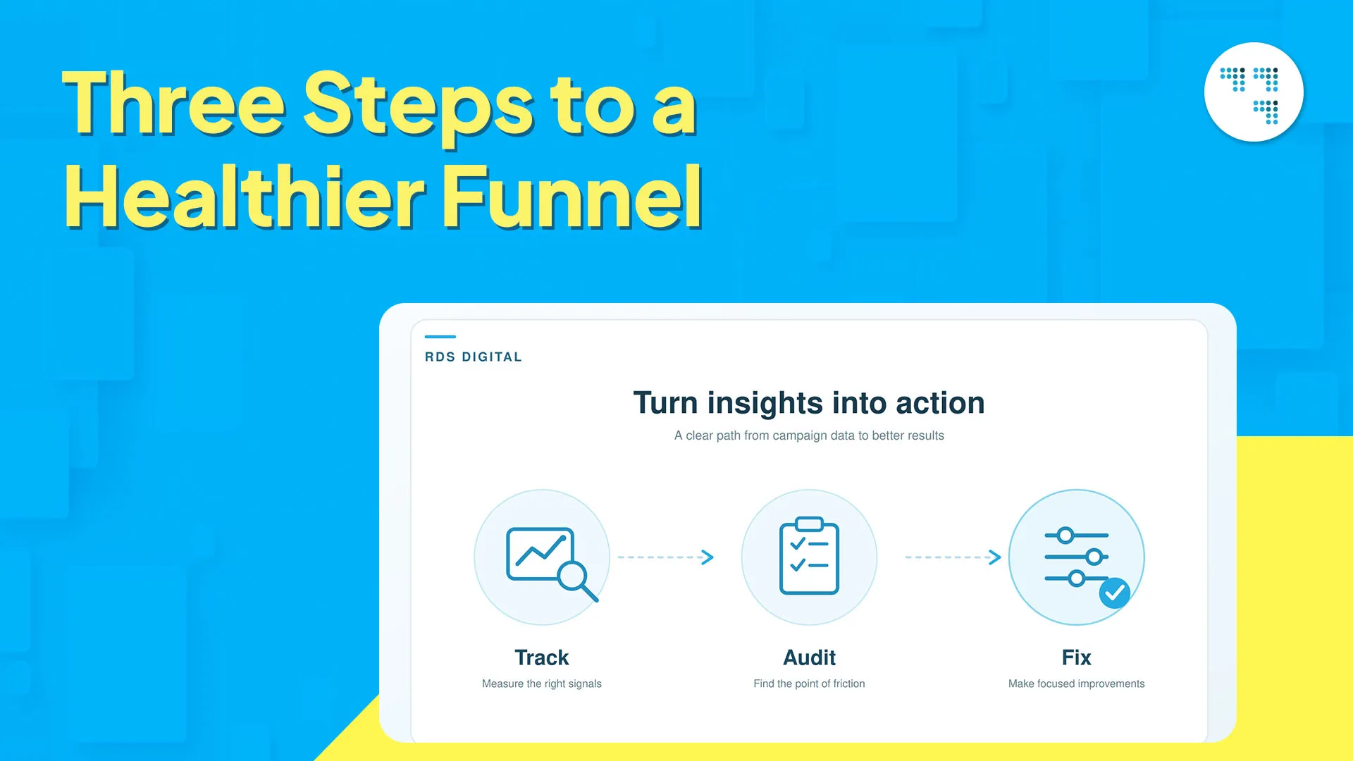 Three Steps to a Healthier Funnel