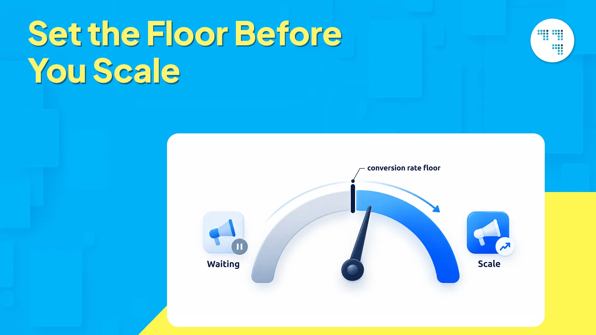 Set the Floor Before You Scale
